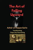 The Art of Falling Upward The Art of Falling Upward