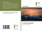 Le rêve inachevé Le rêve inachevé