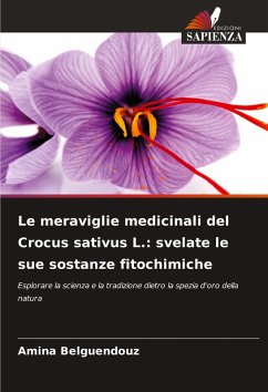 Cover Le meraviglie medicinali del Crocus sativus L.: svelate le sue sostanze fitochimiche