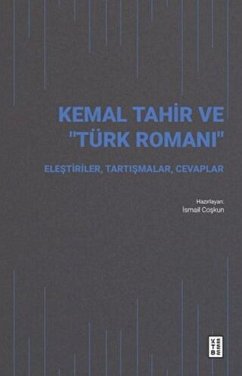 Cover Kemal Tahir ve Türk Romani - Elestiriler Tartismalar Cevaplar