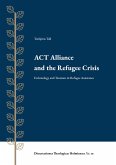 ACT Alliance and the Refugee Crisis ACT Alliance and the Refugee Crisis