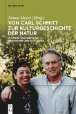 Von Carl Schmitt zur Kulturgeschichte der Natur Von Carl Schmitt zur Kulturgeschichte der Natur