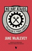 No hay atajos