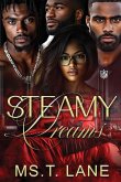 Steamy Dreams Steamy Dreams