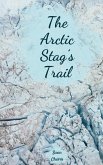 The Arctic Stag's Trail