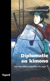 Les nouvelles enquêtes du Juge Ti. Diplomatie en Kimono