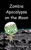Zombie Apocalypse on the Moon