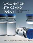 Vaccination Ethics and Policy Vaccination Ethics and Policy