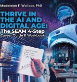 THRIVE IN THE AI AND DIGITAL AGE THRIVE IN THE AI AND DIGITAL AGE