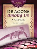 Dragons Among Us Dragons Among Us