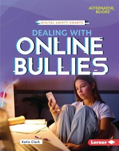 Dealing with Online Bullies - Clark, Katie