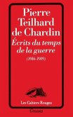 Ecrits du temps de la guerre (1916-1919)