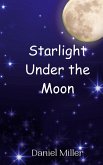 Starlight Under the Moon Starlight Under the Moon