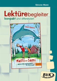 Matti und Sami und die drei größten Fehler des Universums. Lektürebegleiter - kompakt und differenziert: - Mann, Simone