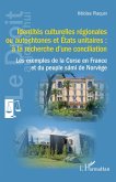 Identités culturelles régionales ou autochtones et États unitaires : à la recherche d'une conciliation Identités culturelles régionales ou autochtones et États unitaires : à la recherche d'une conciliation