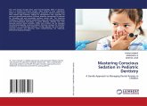 Mastering Conscious Sedation in Pediatric Dentistry Mastering Conscious Sedation in Pediatric Dentistry