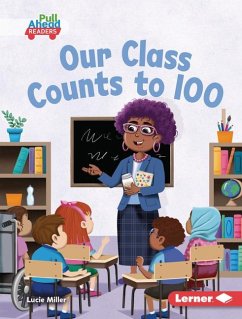 Our Class Counts to 100 - Miller, Lucie
