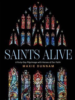 Saints Alive - Dunnam, Maxie