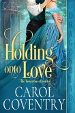 Holding Onto Love Holding Onto Love