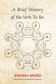 A Brief History of the Verb To Be A Brief History of the Verb To Be