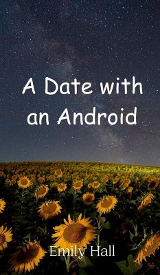 A Date with an Android - Hall, Emily