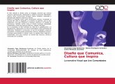Diseño que Comunica, Cultura que Inspira Diseño que Comunica, Cultura que Inspira