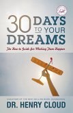The 30 Days to Your Dreams
