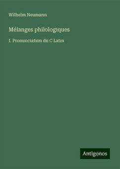 Mélanges philologiques - Neumann, Wilhelm