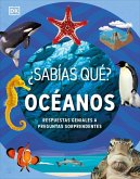 ¿Sabías Qué? Océanos (Did You Know? Ocean)