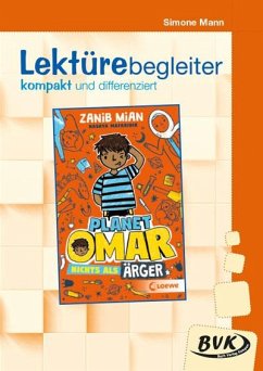 Planet Omar - Nichts als Ärger. Lektürebegleiter - kompakt und differenziert - Mann, Simone