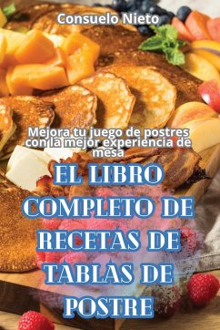 Cover EL LIBRO COMPLETO DE RECETAS DE TABLAS DE POSTRE