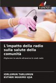 L'impatto della radio sulla salute della comunità L'impatto della radio sulla salute della comunità