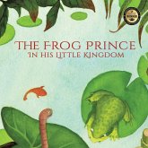 The Frog Prince in his Little Kingdom The Frog Prince in his Little Kingdom