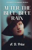 After the Blue, Blue Rain