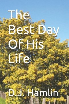 The Best Day of His Life - Hamlin, D J