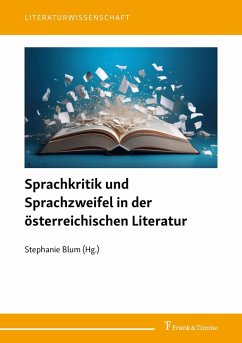 Sprachkritik und Sprachzweifel in der österreichischen Literatur (eBook, PDF) Cover Sprachkritik und Sprachzweifel in der österreichischen Literatur (eBook, PDF)