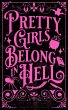 Pretty Girls Belong in Hell (Macabre... - Bild 1