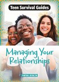 Managing Your Relationships Managing Your Relationships