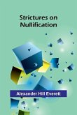 Strictures on Nullification Strictures on Nullification
