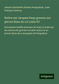 Notice sur Jacques Guay graveur sur pierres fines du roi Louis XV Notice sur Jacques Guay graveur sur pierres fines du roi Louis XV