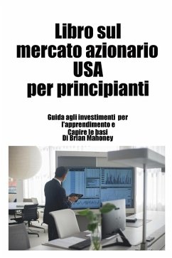 Libro sul mercato azionario USA per principianti - Mahoney