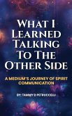 What I Learned Talking To The Other Side