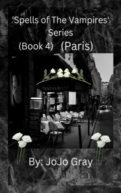 'Spells of The Vampires' Series (Book 4) (Paris) - Gray, Jo Jo