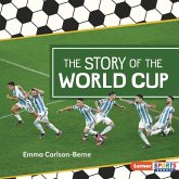 The Story of the World Cup The Story of the World Cup