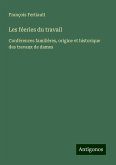 Les féeries du travail