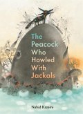 The Peacock Who Howled with Jackals