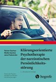 Klärungsorientierte Psychotherapie der narzisstischen Persönlichkeitsstörung Klärungsorientierte Psychotherapie der narzisstischen Persönlichkeitsstörung