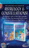 THE AMAZING KID'S BOOK OF ASTROLOGY & CONSTELLATIONS! THE AMAZING KID'S BOOK OF ASTROLOGY & CONSTELLATIONS!
