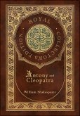 Antony and Cleopatra (Royal Collector's Edition) (Case Laminate Hardcover with Jacket)