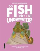 Do Fish Only Live Underwater? Do Fish Only Live Underwater?